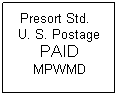 Text Box: Presort Std.   U. S. Postage
PAID
MPWMD
 
