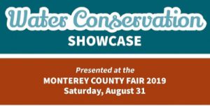 District to Help Sponsor Monterey County Fair’s Water Conservation Showcase